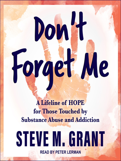 Title details for Don't Forget Me by Steve M. Grant - Available
